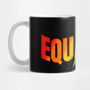 Equality written in colorful letters LGBTQ Mug